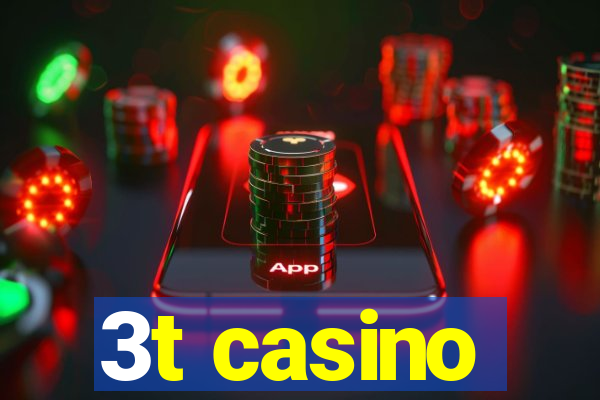 3t casino